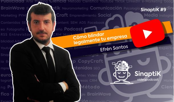 Entrevista con Erén Santos Pascual sobre cómo blindar legalmente tu empresa - SinaptiK Videopodcast